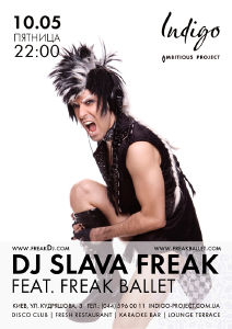 изображение Dj Slava Freak feat. Freak Ballet в клубе Indigo! (10.05)