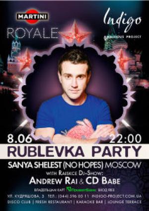 зображення Rublevka party/ Dj Sanya Shelest (08.06)