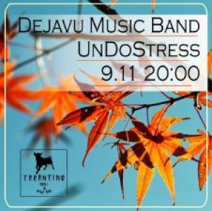 зображення Tarantino Grill & Wine Bar: Dejavu Music Band і UnDoStress (09.11)