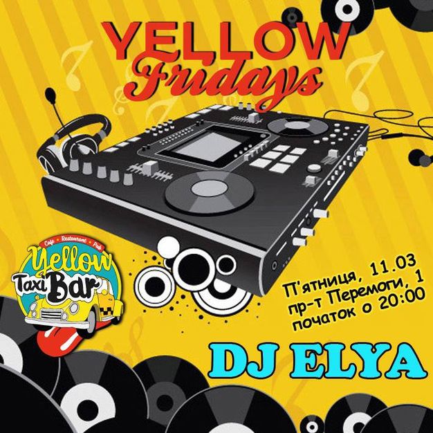 зображення YELLOW FRIDAY та DJ ELYA у ‪#‎YELLOWTAXIBAR‬ ! (11.03)