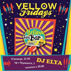 зображення Yellow Taxi Bar: Дарувати YELLOW настрій буде DJ ELYA! (22.04)
