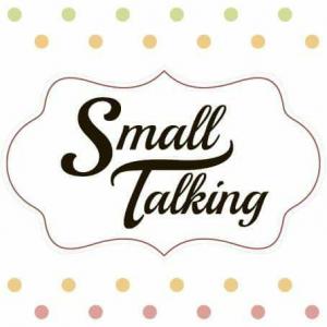 Small Talking
