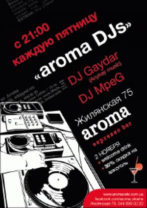 зображення Aroma DJs: DJ Гайдар (ANYKEY music), DJ MPEG (02.11)