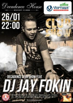 зображення Decadence Club Show feat DJ Jay Fokin (26.01)